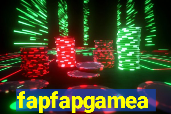 fapfapgamea