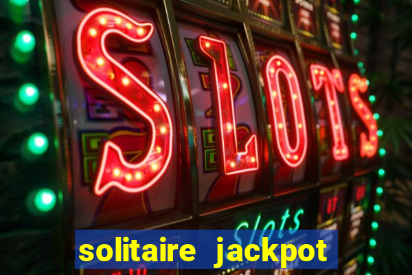 solitaire jackpot win real money