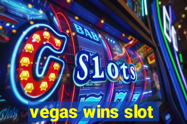 vegas wins slot