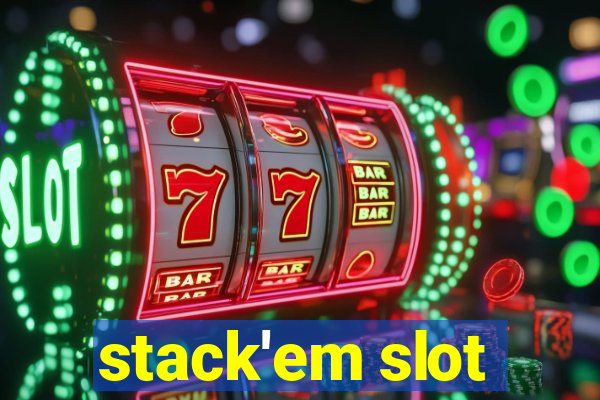 stack'em slot