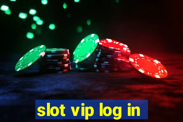 slot vip log in