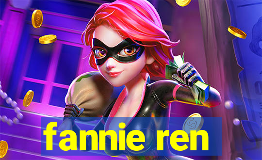 fannie ren