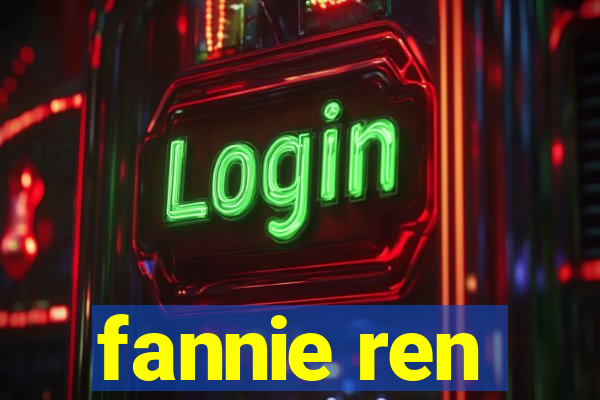 fannie ren