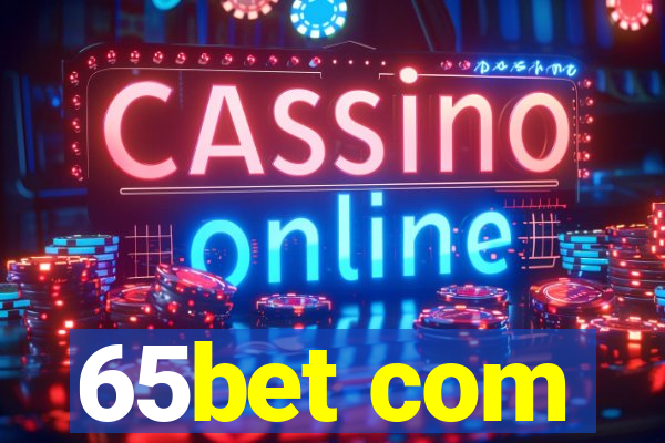 65bet com