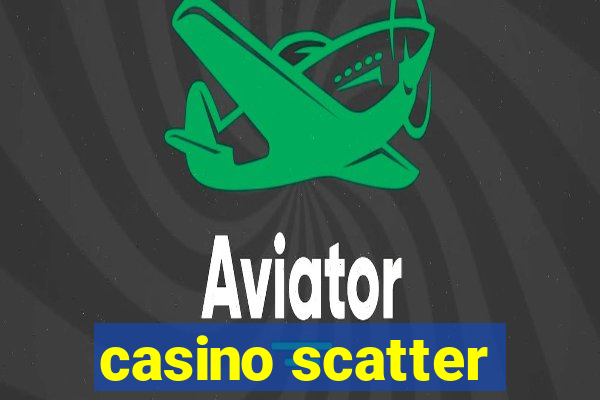 casino scatter