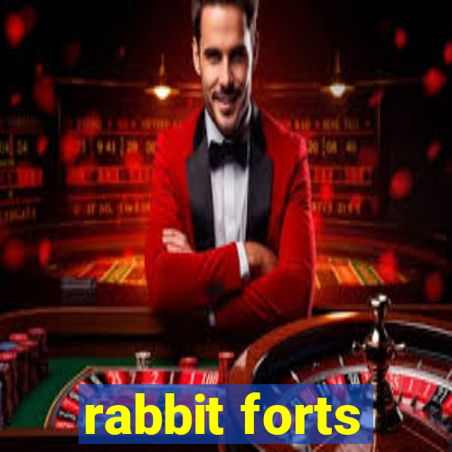 rabbit forts