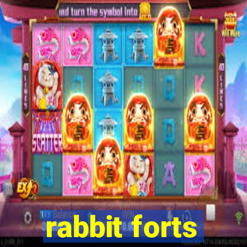 rabbit forts