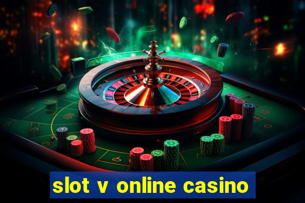 slot v online casino