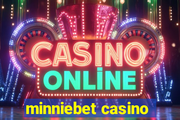 minniebet casino