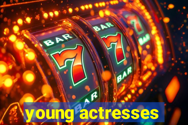 young actresses