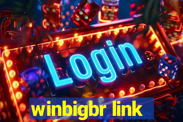 winbigbr link