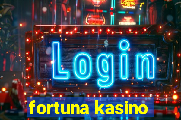 fortuna kasino