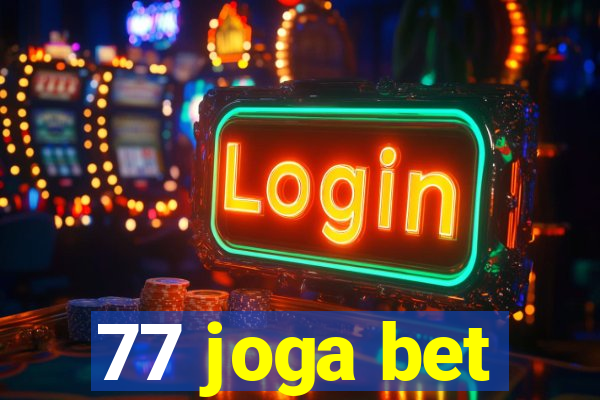 77 joga bet