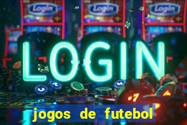 jogos de futebol que pode ter torcida única