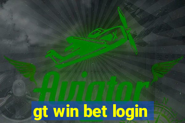 gt win bet login