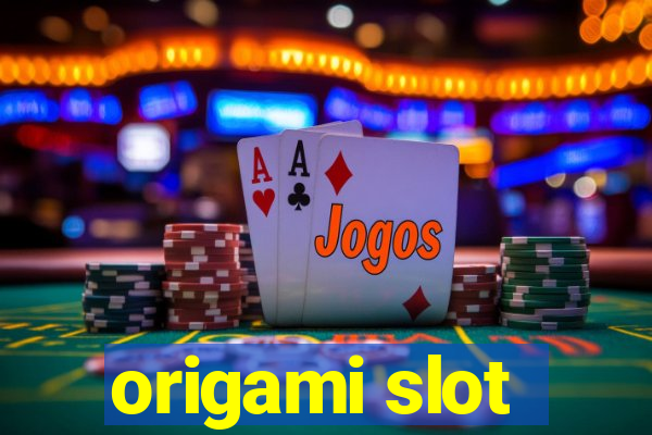 origami slot