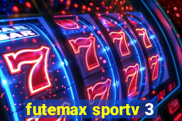 futemax sportv 3