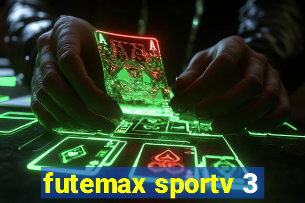 futemax sportv 3