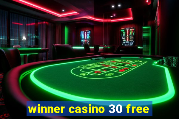 winner casino 30 free