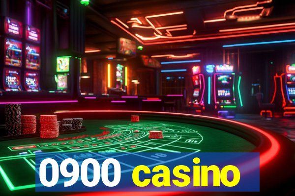 0900 casino