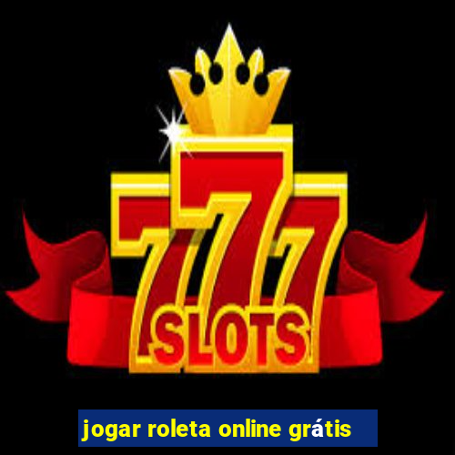 jogar roleta online grátis