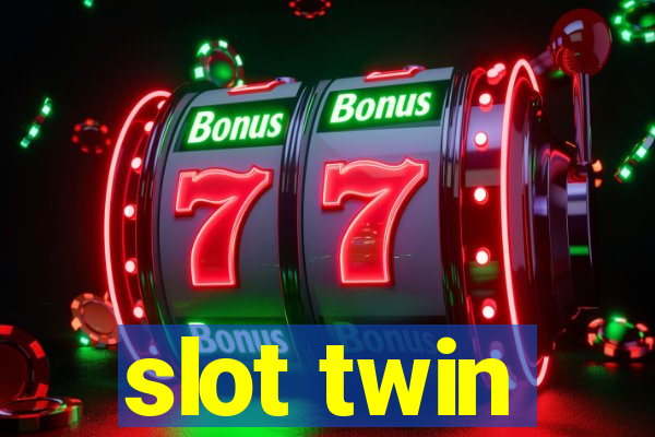 slot twin