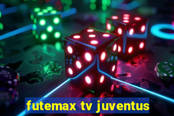 futemax tv juventus