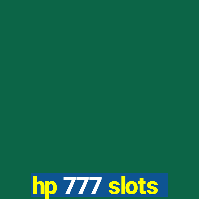 hp 777 slots