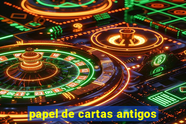 papel de cartas antigos