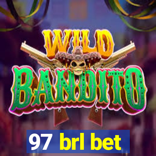 97 brl bet