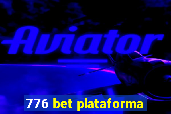 776 bet plataforma