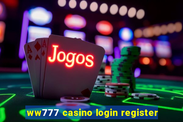 ww777 casino login register