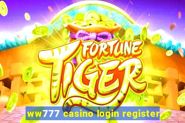 ww777 casino login register