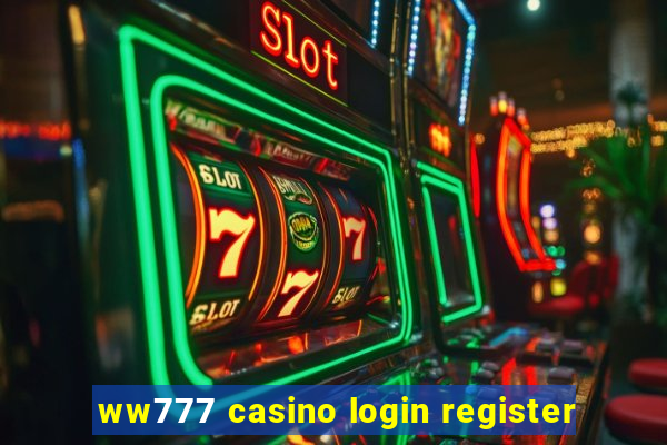 ww777 casino login register