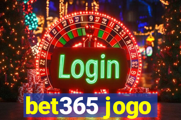 bet365 jogo