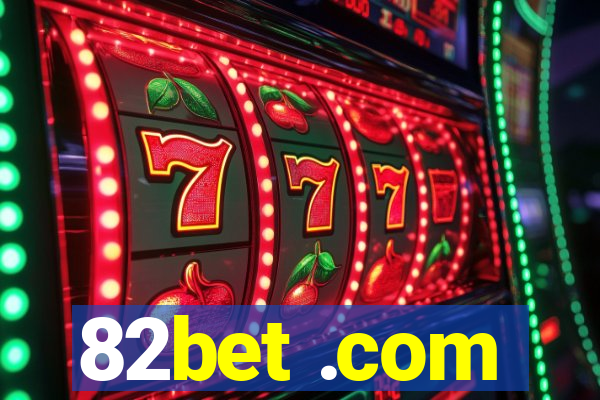 82bet .com