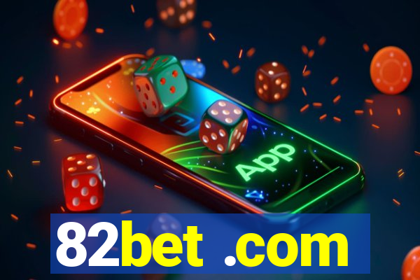 82bet .com