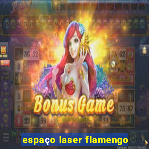 espaço laser flamengo