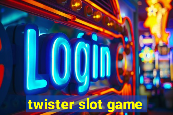 twister slot game