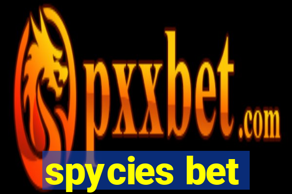 spycies bet