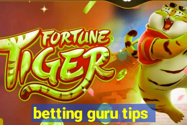 betting guru tips