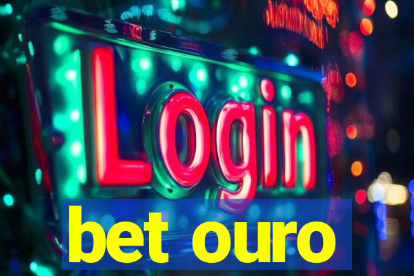 bet ouro