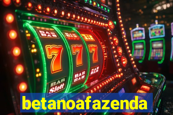 betanoafazenda