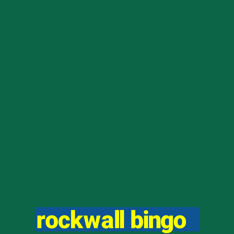 rockwall bingo