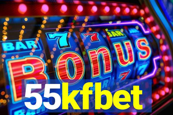 55kfbet