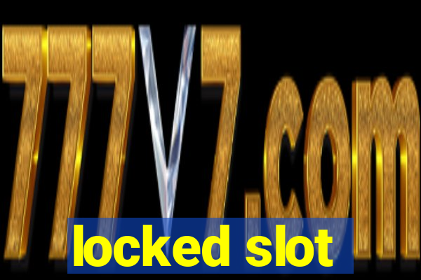 locked slot