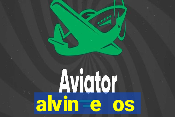 alvin e os esquilos personagens nomes