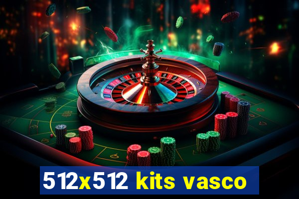 512x512 kits vasco