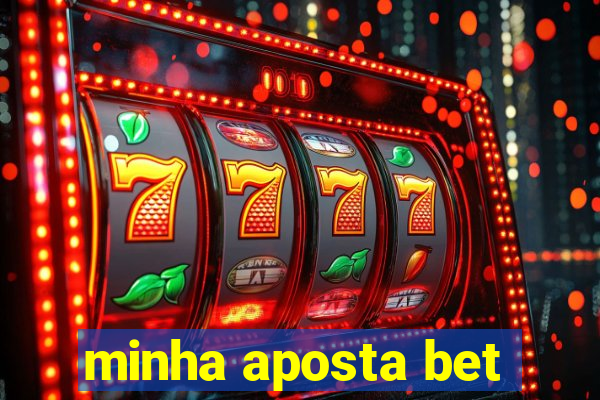 minha aposta bet