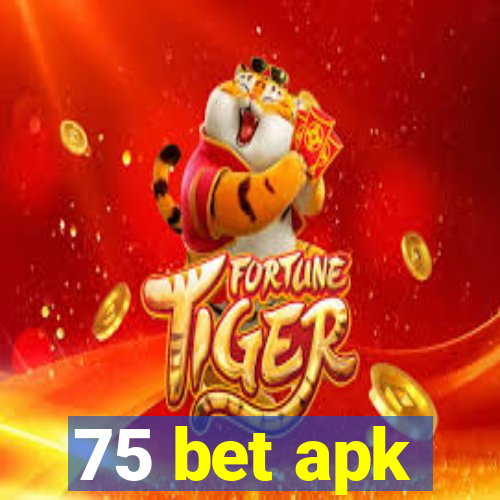 75 bet apk